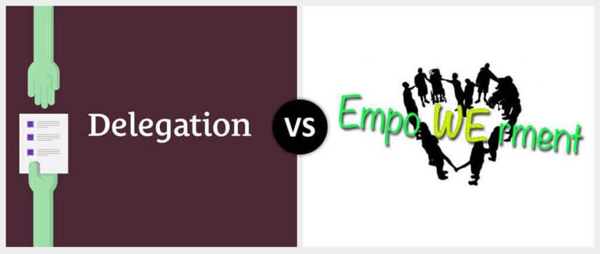 Delegation vs Empowerment