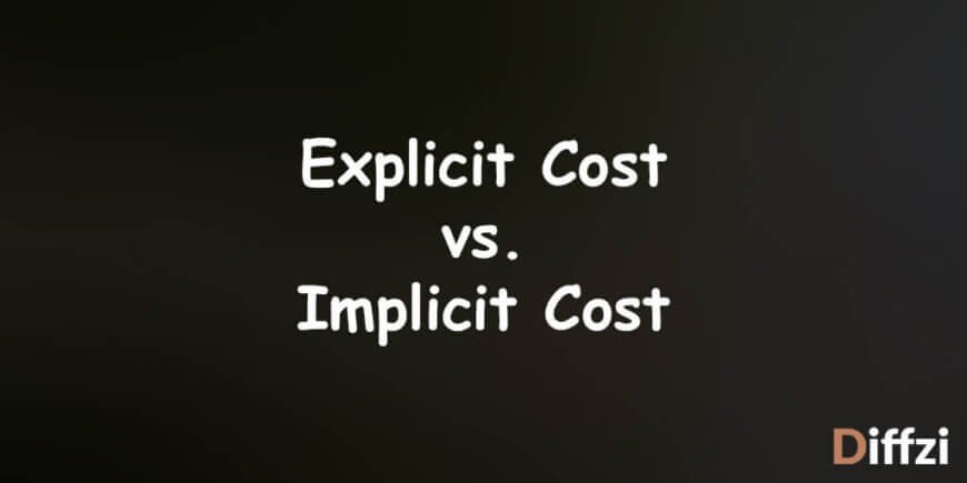 Explicit Cost vs. Implicit Cost