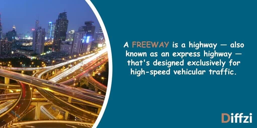 Freeway vs. Highway