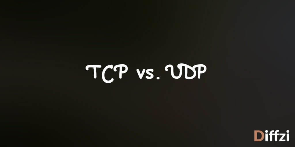 TCP vs. UDP
