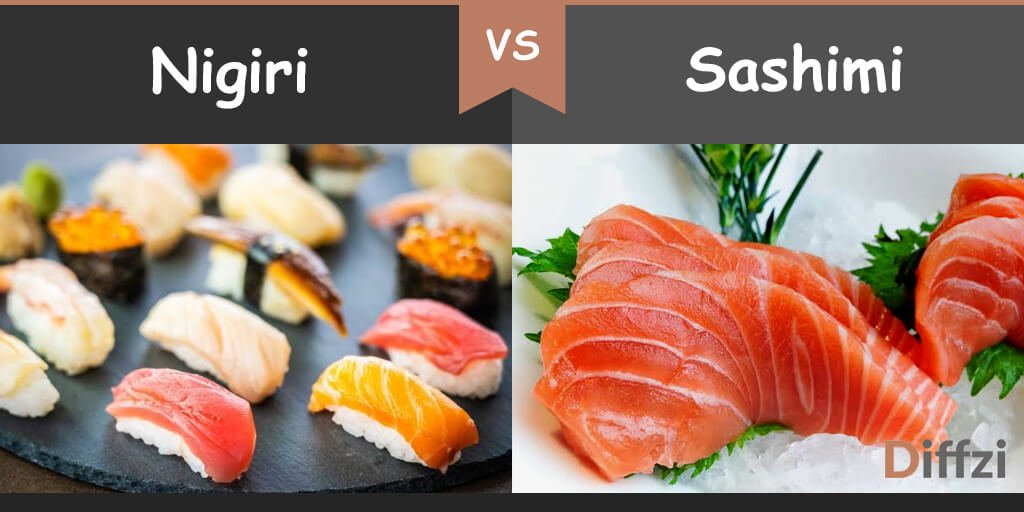 nigiri sushi vs sashimi