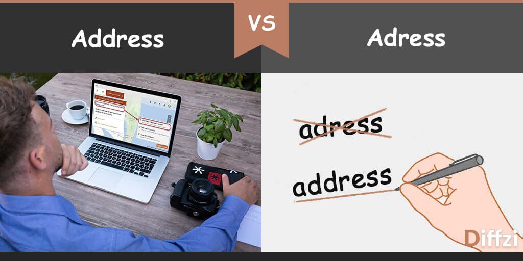 Address vs Adress